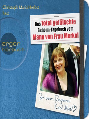 cover image of Das total gefälschte Geheim-Tagebuch vom Mann von Frau Merkel